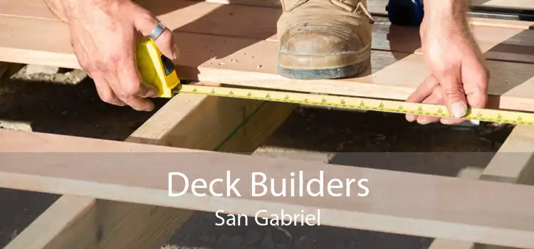 Deck Builders San Gabriel