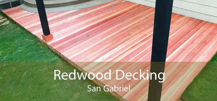 Redwood Decking San Gabriel